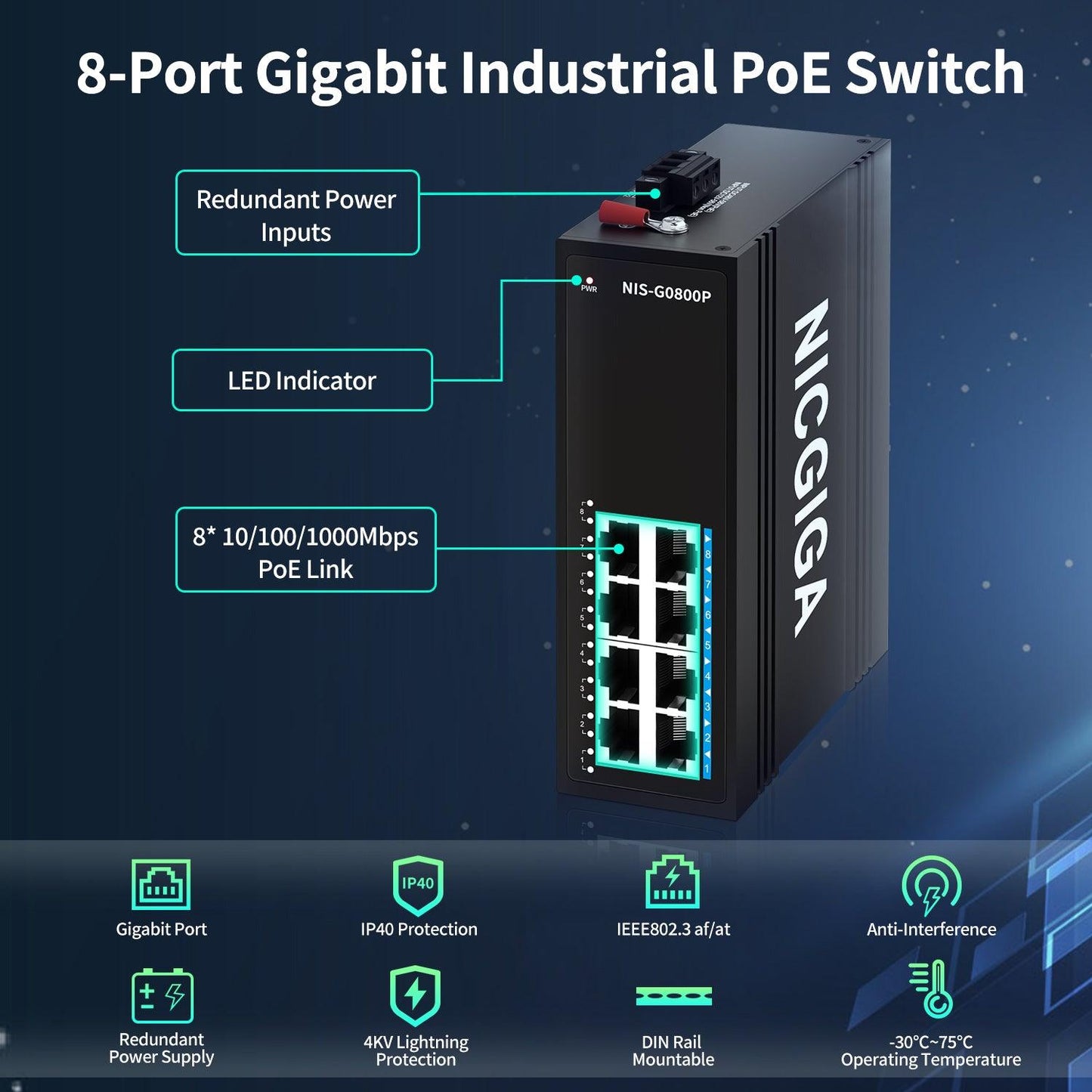NICGIGA 8 Port Industrial Gigabit PoE Switch DIN-Rail, with 8 x IEEE802.3af/at 30W PoE Ports @245W Port Industrial PoE Network Ethernet Switch. IP40 Metal Enclosure(-30° to 75°)